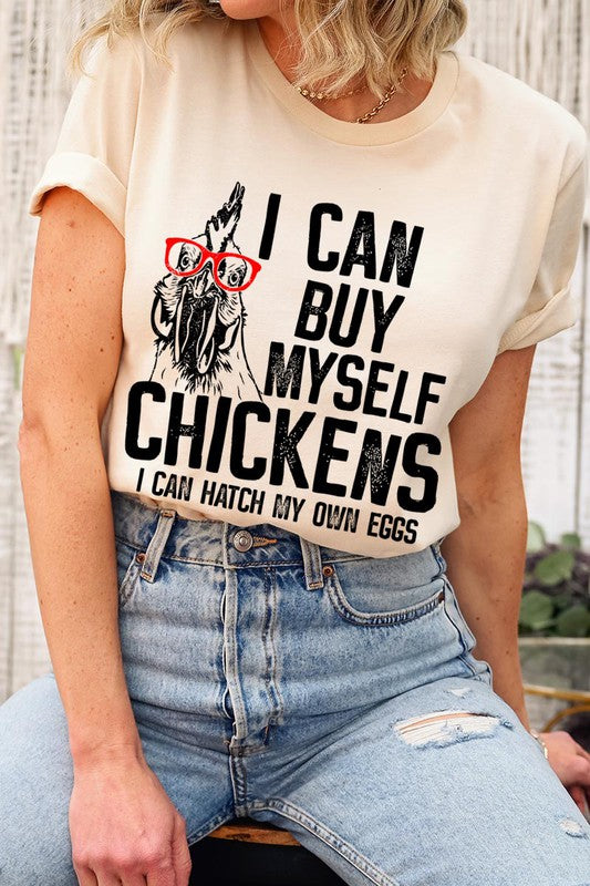 I can buy myself chickens