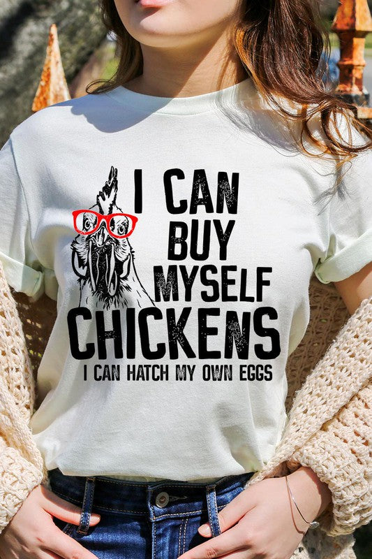 I can buy myself chickens