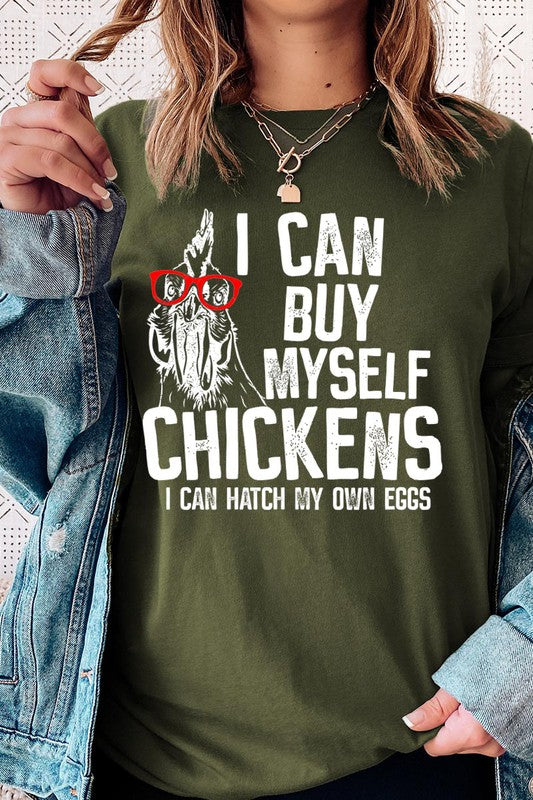I can buy myself chickens