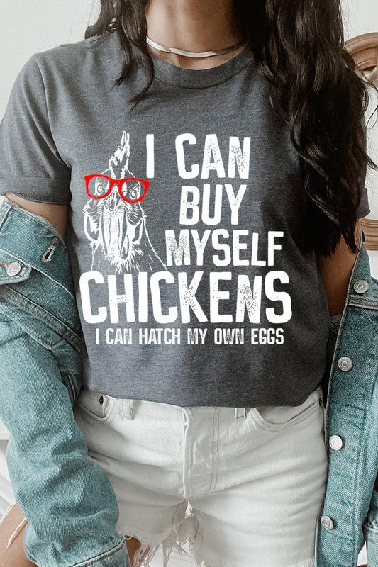I can buy myself chickens