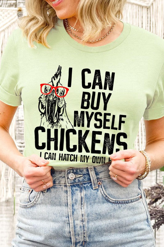 I can buy myself chickens