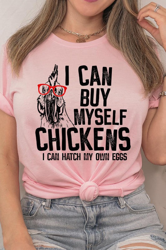 I can buy myself chickens