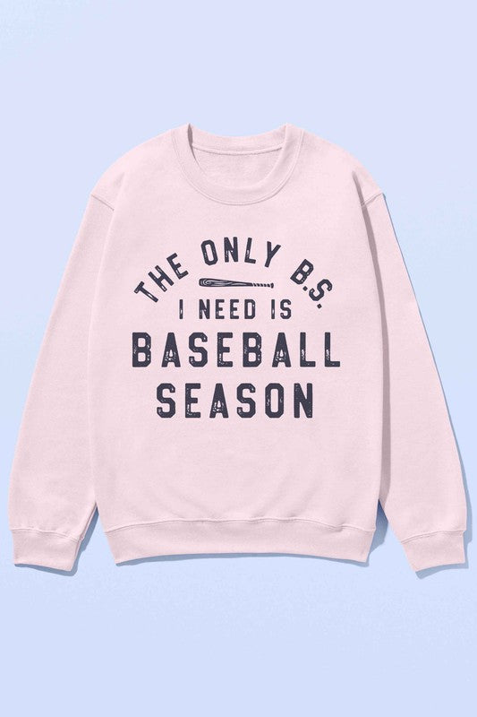 ONLY BS I NEED IS BASEBALL OVERSIZED SWEATSHIRT
