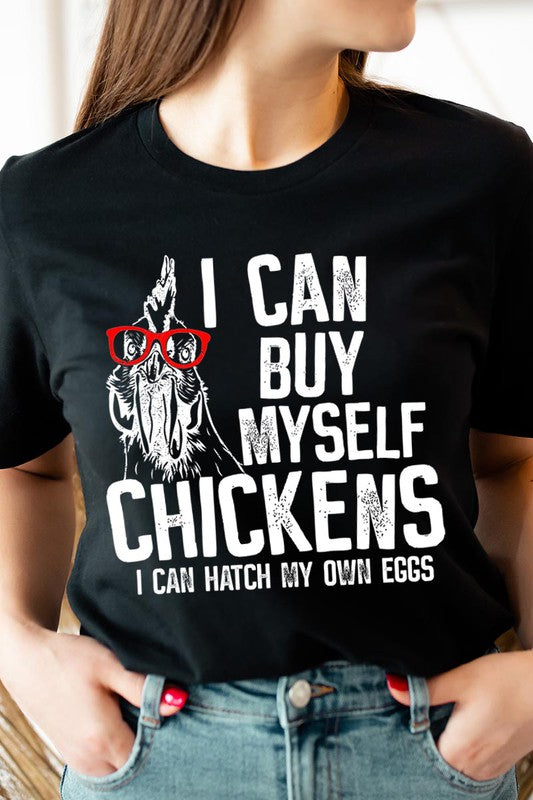 I can buy myself chickens