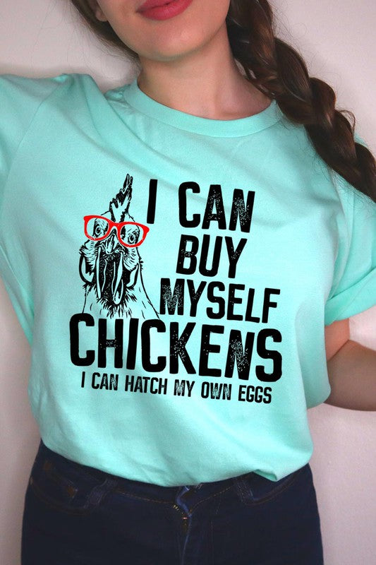 I can buy myself chickens