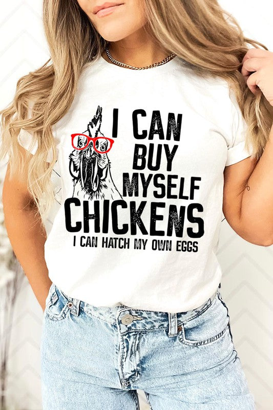 I can buy myself chickens