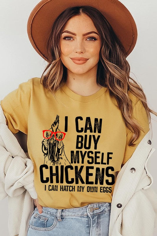 I can buy myself chickens
