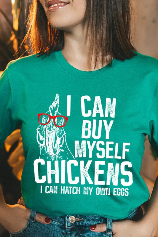 I can buy myself chickens