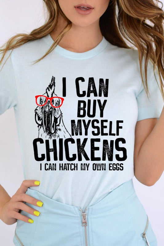 I can buy myself chickens