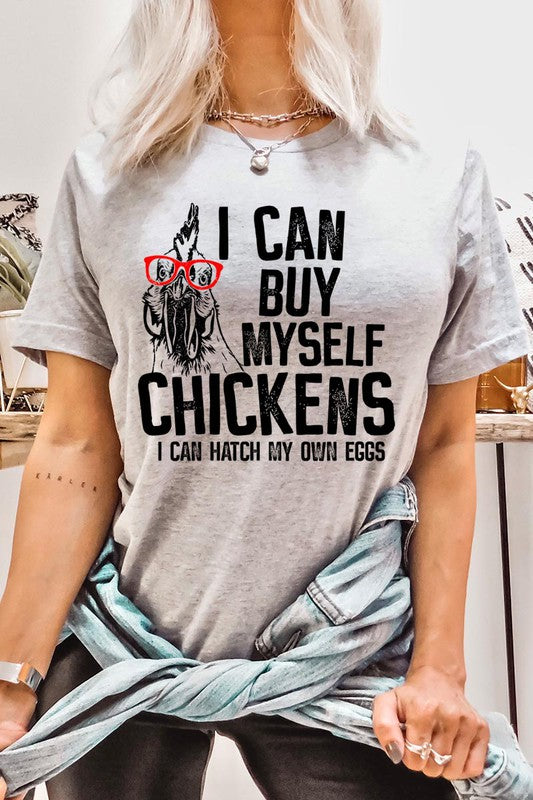I can buy myself chickens