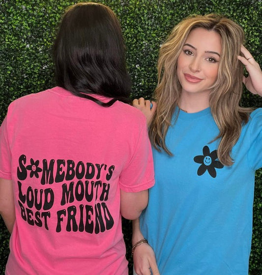 Loud Mouth Best Friend Tee