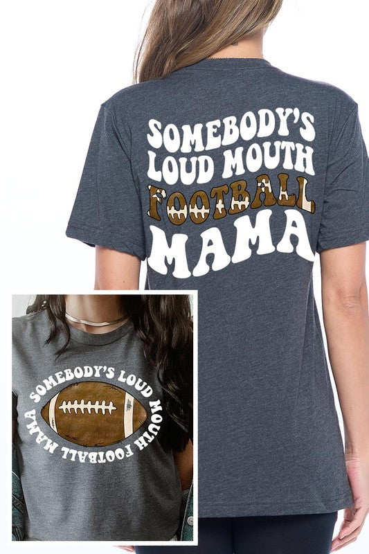 Somebody's loud mouth football mama