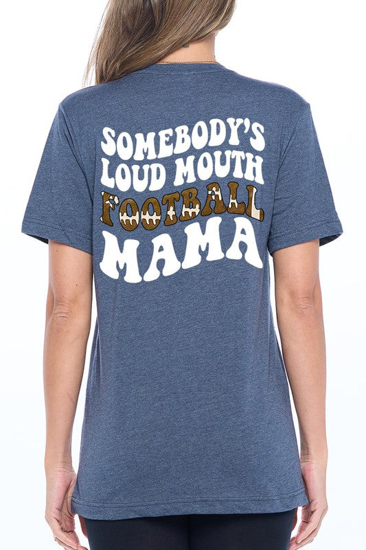 Somebody's loud mouth football mama