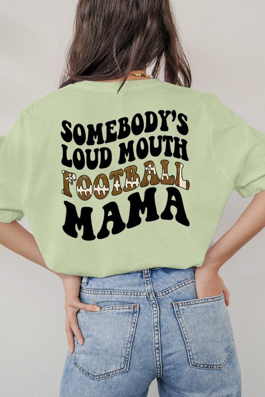 Somebody's loud mouth football mama