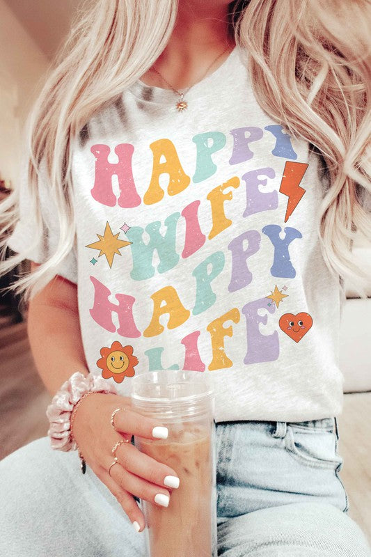 HAPPY WIFE HAPPY LIFE Graphic T-Shirt